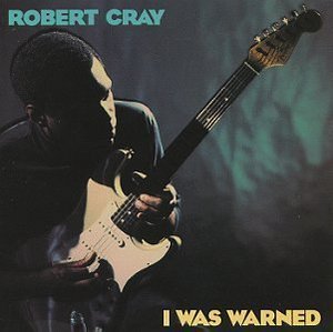 Robert Cray Band / I Was Warned (수입/미개봉)