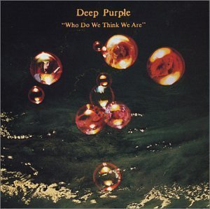 Deep Purple / Who Do We Think We Are (Remaster/수입/미개봉)