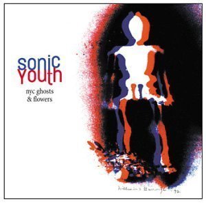 Sonic Youth / Nyc Ghosts &amp; Flowers (수입/미개봉)