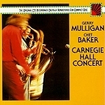 [중고] Gerry Mulligan, Chet Baker / Carnegie Hall Concert (수입)