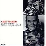 [중고] Chet Baker / The Last Great Concert My Favourite Songs Vol.I&amp;Ii (2CD/수입)