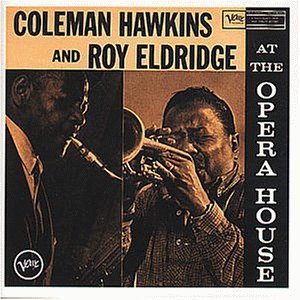 [중고] Coleman Hawkins, Roy Eldridge / At The Opera House (수입)