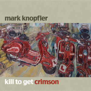 Mark Knopfler / Kill To Get Crimson (미개봉)