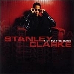 Stanley Clarke / 1, 2, To The Bass (미개봉)