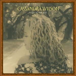 Cassandra Wilson / Belly Of The Sun (수입/미개봉)
