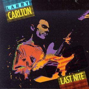 Larry Carlton / Last Nite (수입/미개봉)