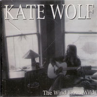 [중고] Kate Wolf / The Wind Blows Wild