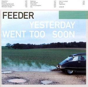 [중고] Feeder / Yesterday Went Too Soon