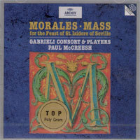 Paul Mccreesh / Morales : Mass-Feast Of St Isidore Of Se (미개봉/dg4123)