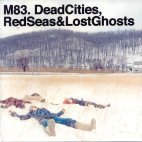 [중고] M83 / Dead Cities, Red Seas &amp; Lost Ghosts (수입)