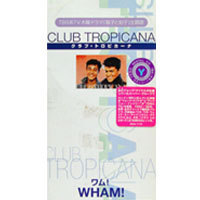 [중고] Wham! / Club Tropicana (일본수입/single)