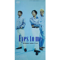 [중고] Dreams Come True (드림스 컴 트루) / Eyes to me (일본수입/Single/esdb3206)