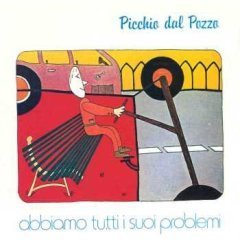 [중고] Picchio Dal Pozzo / Picchio dal Pozzo II, Abbiamo Tutti I Suoi Problemi