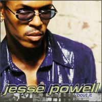 Jesse Powell / &#039;Bout It (수입/미개봉)