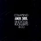 Amon Duul / Collapsing-Singvogel Ruckwarts &amp; Co (수입/미개봉)