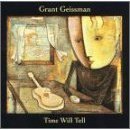 [중고] Grant Geissman / Time Will Tell (수입)