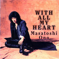 [중고] Masatoshi Ono (小野正利) / With All My Heart (수입/Digipack/srcl2810)
