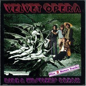 [중고] Velvet Opera / Ride A Hustler&#039;s Dream (수입)