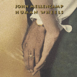[중고] John Mellencamp (John Cougar Mellencamp) / Human Wheels (Digipack/Single/수입)