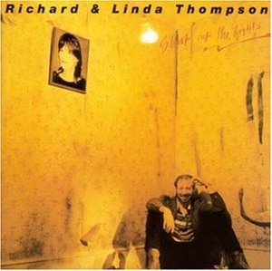 Richard &amp; Linda Thompson / Shoot Out The Light (수입/미개봉)