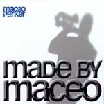 Maceo Parker / Made By Maceo (미개봉)