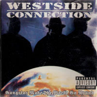 [중고] Westside Connection / Gangstas Make The Wold Go Round (수입)