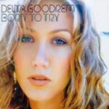 Delta Goodrem / Born To Try (수입/미개봉/Single)