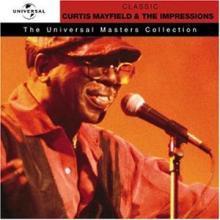 Curtis Mayfield &amp; The Impressions / Classic : The Universal Masters Collection (Remasterd) (미개봉)