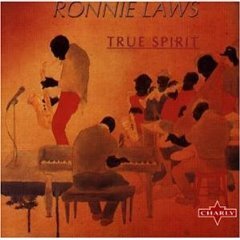 Ronnie Laws / True Spirit (수입/미개봉)