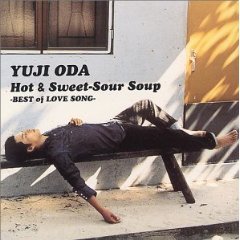[중고] Yuji Oda (織田裕二) / Hot &amp; Sweet-Sour Soup-BEST OF LOVE SONG- (수입/umck4026)