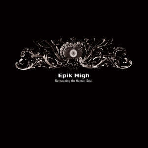 에픽 하이 (Epik High) / 4집 Remapping The Human Soul (2CD/Digipack/미개봉)