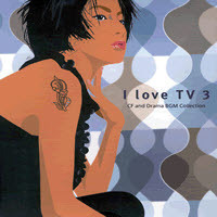 [중고] V.A. / I Love TV Vol.3 - CF And Drama BGM Collection