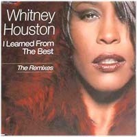 [중고] Whitney Houston / I Learned From The Best - The Remixes (Single)