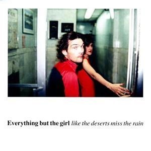 [중고] Everything But The Girl / Like The Deserts Miss The Rain