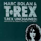 [중고] T-Rex / Unchained : Unreleased Recording Vol.3 - 1973 Part I (수입)