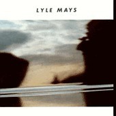 Lyle Mays / Lyle Mays (24-Bit Mastered/수입/미개봉)
