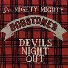 Mighty Mighty Bosstones / Devils Night Out (미개봉)