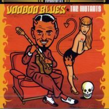 Mutants / Voodoo Blues (수입/미개봉)