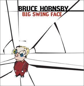 Bruce Hornsby / Big Swing Face (수입/미개봉)