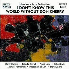 [중고] New York Jazz Collective / I Don&#039;t Know This World Without Don Cherry (수입)