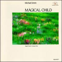 [중고] Michael Jones / Magical Child