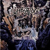 Suffocation / Souls To Deny (미개봉)