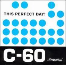This Perfect Day / C-60 (수입/미개봉)