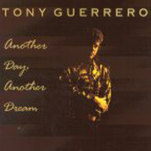 [중고] Tony Guerrero / Another Day. Another Dream (수입)
