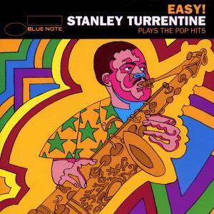 [중고] Stanley Turrentine / Easy! - Plays The Pop Hits (수입)