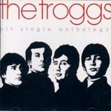Troggs / Hit Single Anthology (미개봉)