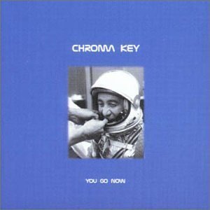 [중고] Chroma Key / You Go Now