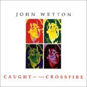 [중고] John Wetton / Caught In The Crossfire (일본수입)