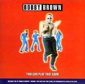 Bobby Brown / Two Can Play That Game (미개봉)