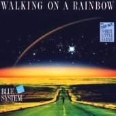 [중고] Blue System / Walking On A Rainbow (수입)